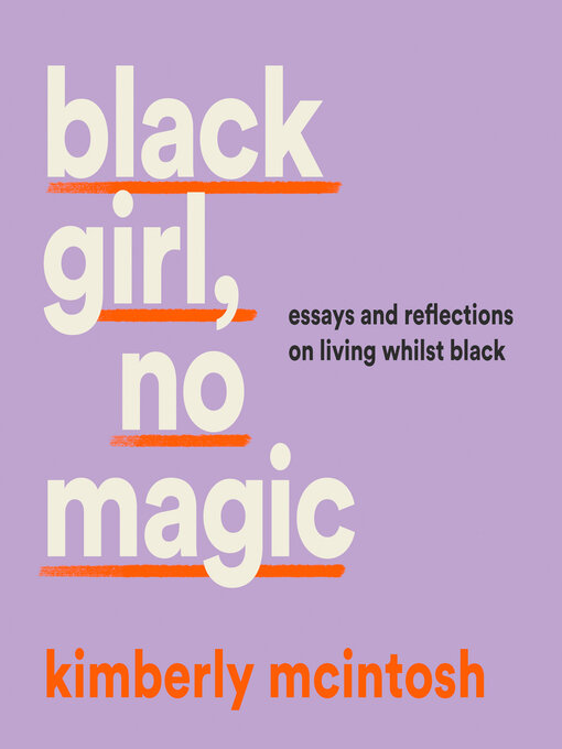 Title details for Black Girl, No Magic by Kimberly McIntosh - Available